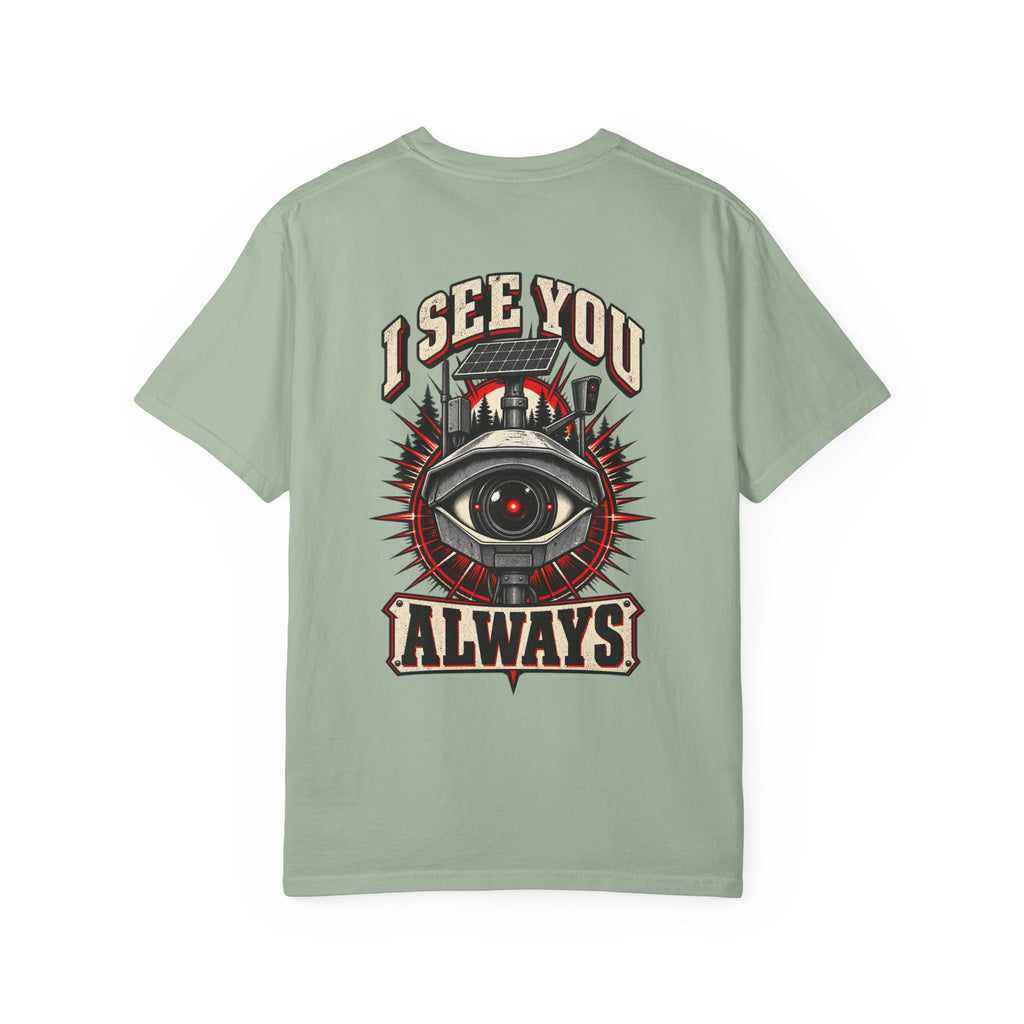 I See You Always Surveillance Eye T-Shirt