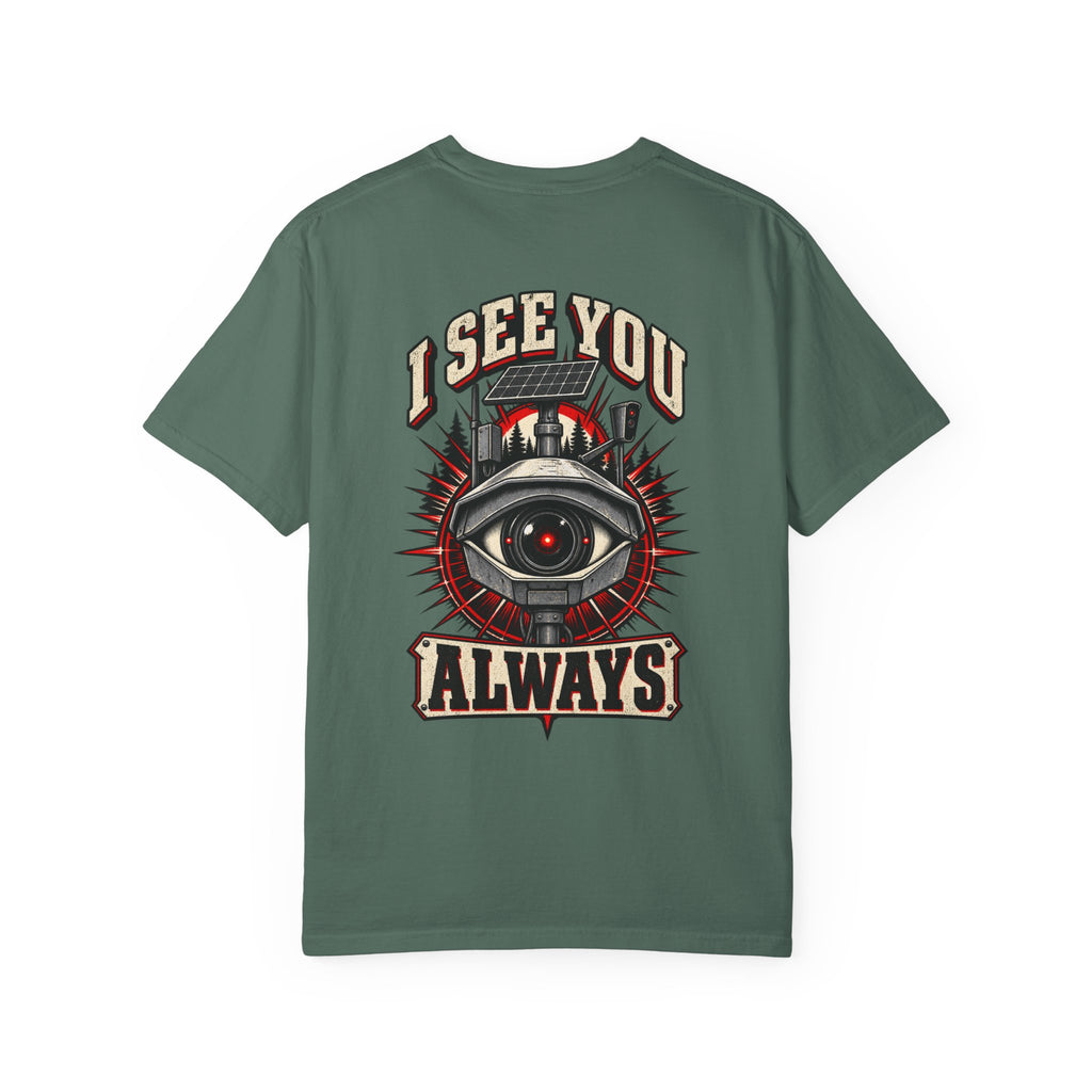 I See You Always Surveillance Eye T-Shirt