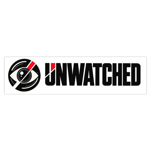 Unwatched Bumper Sticker