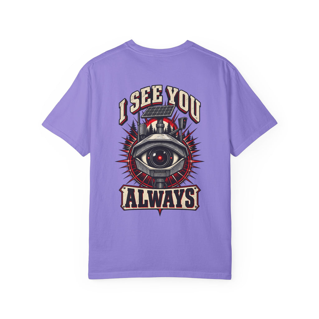 I See You Always Surveillance Eye T-Shirt