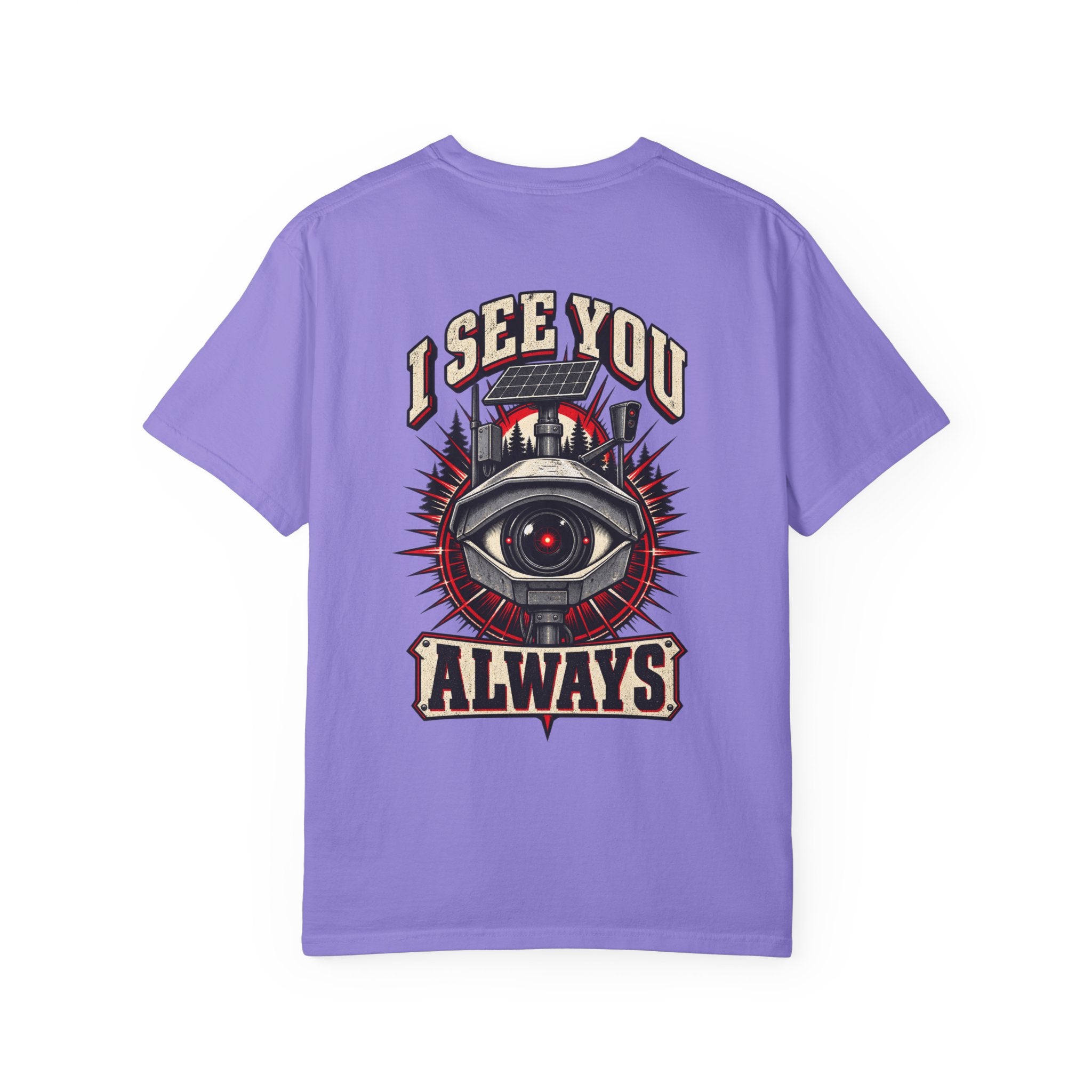 I See You Always Surveillance Eye T-Shirt