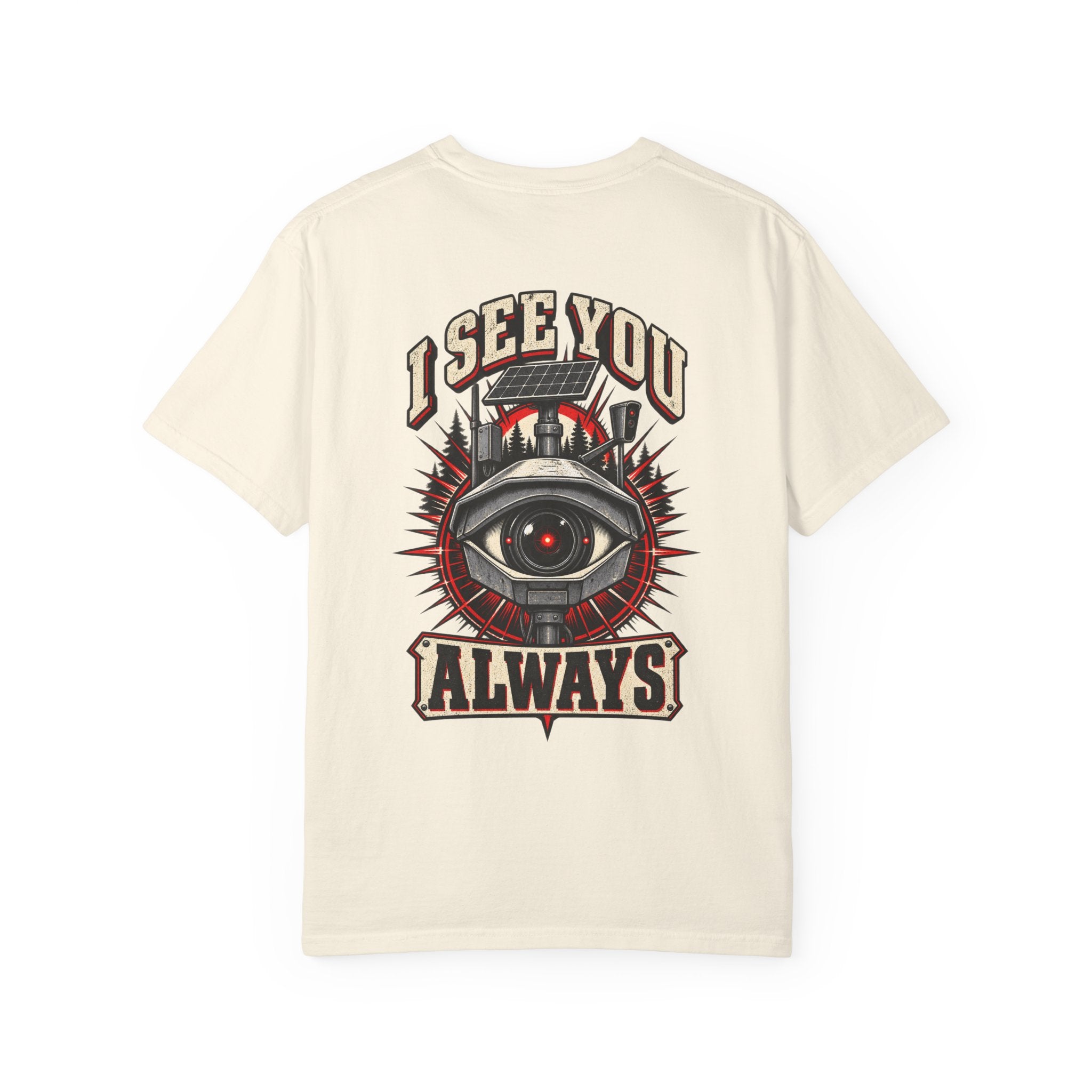 I See You Always Surveillance Eye T-Shirt