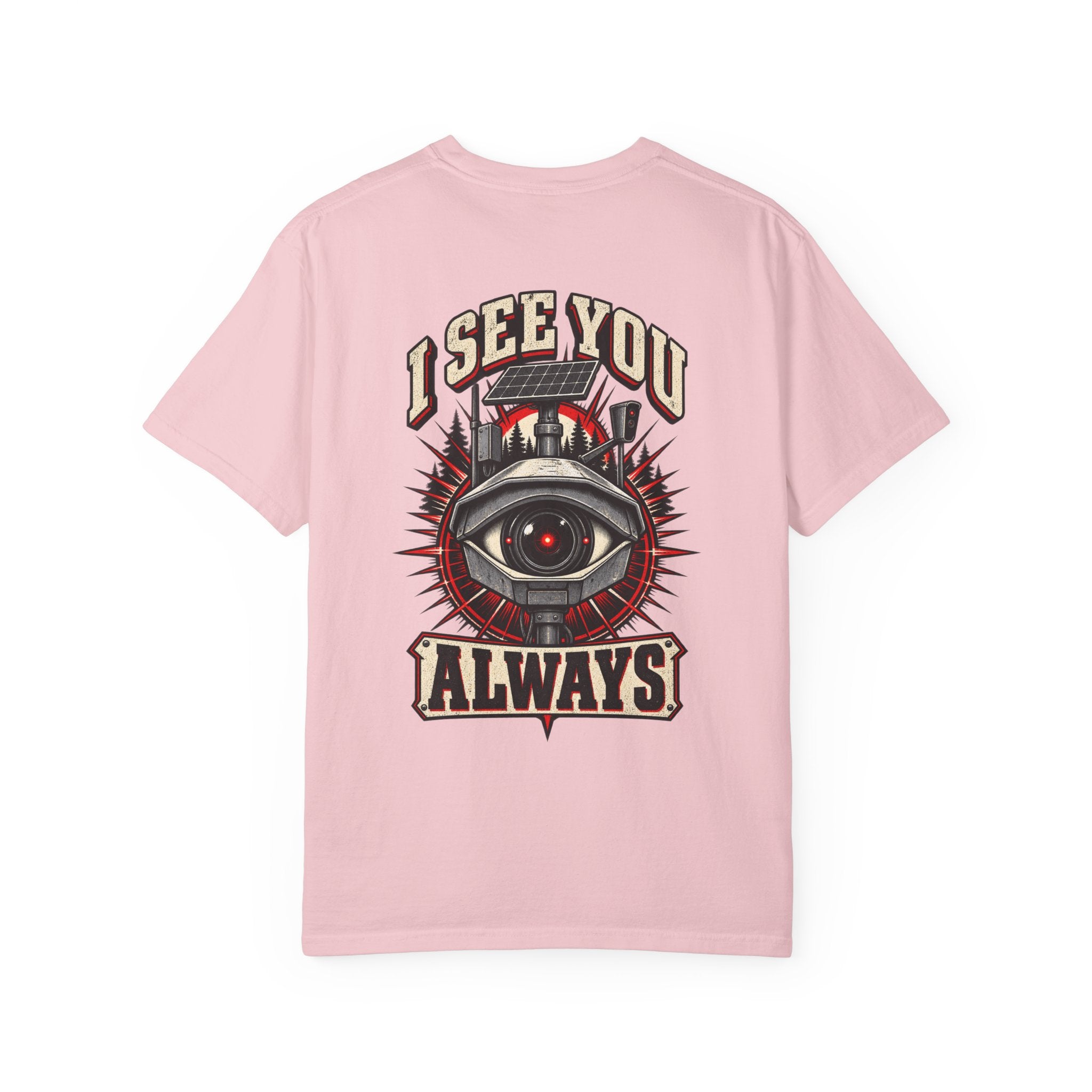 I See You Always Surveillance Eye T-Shirt