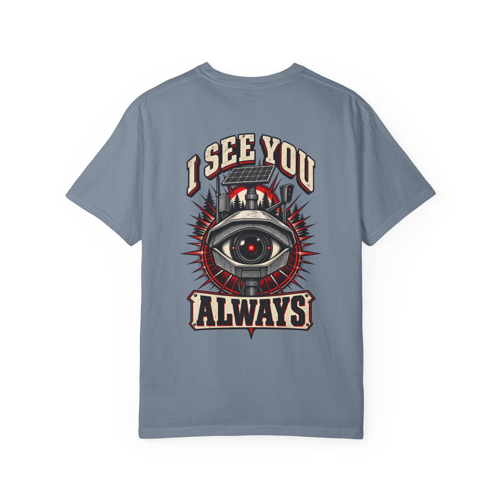 I See You Always Surveillance Eye T-Shirt
