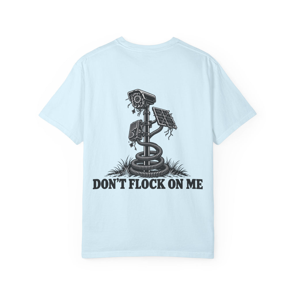 Don’t Flock On Me T-Shirt