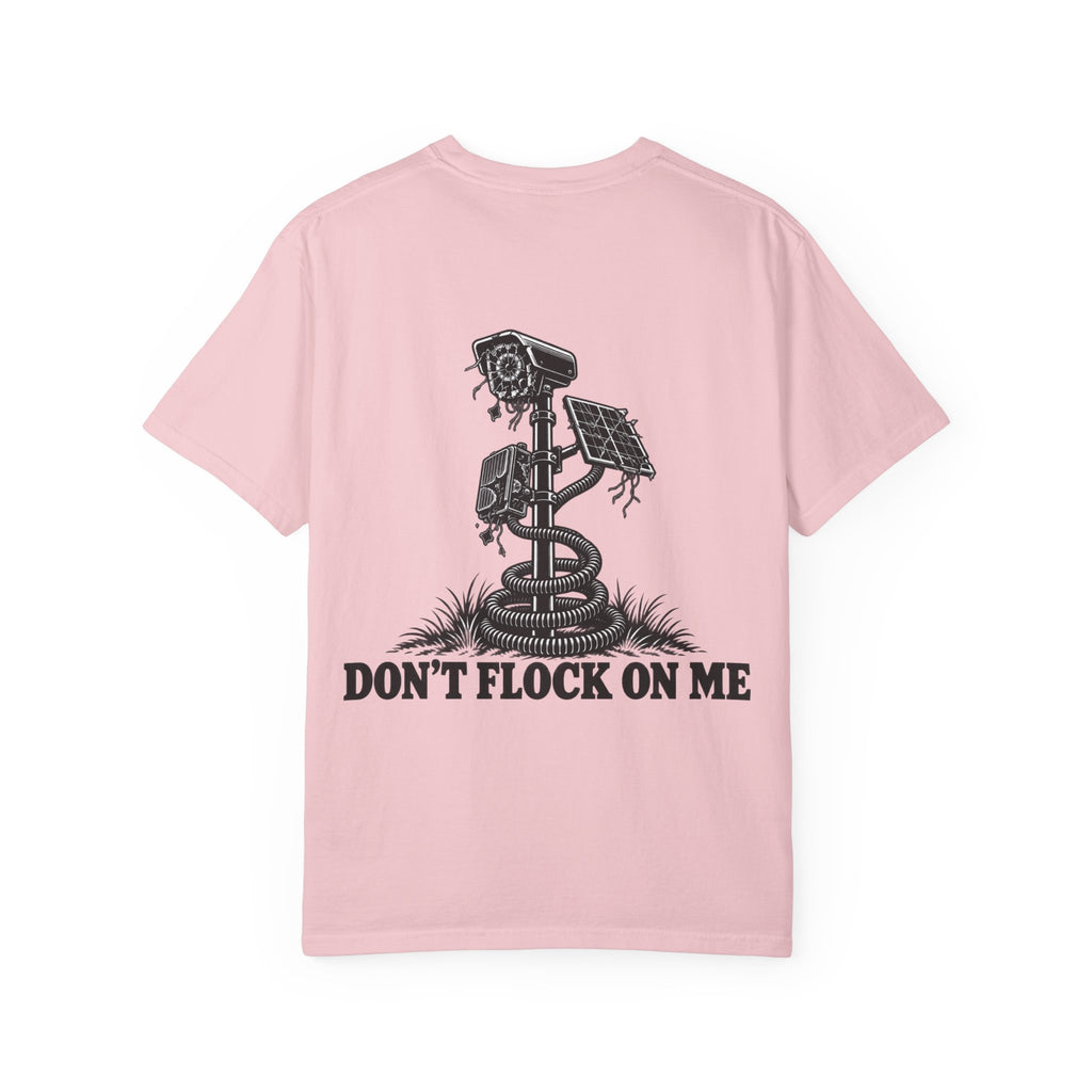 Don’t Flock On Me T-Shirt